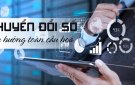 Chuyển đổi số là gì và quan trọng như thế nào trong thời đại ngày nay?